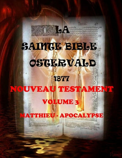 Bible Ostervald 1877 - Nouveau Testament