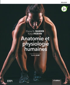Anatomie et physiologie humaines - 6e édition