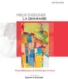Mieux enseigner la grammaire