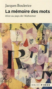 Memoire des mots (la) , alice au pays de l'alzheimer