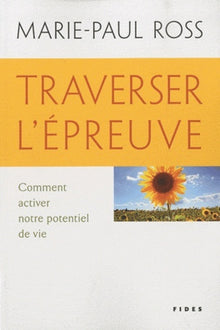 Traverser l'épreuve