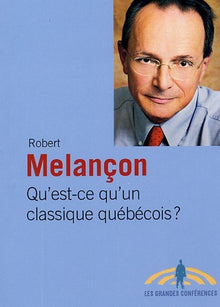 Qu'est-ce qu'un classique québécois