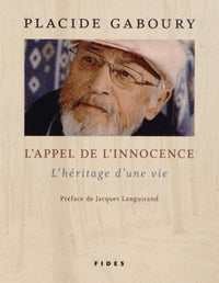 L'appel de l'innocence, l'héritage d'une vie