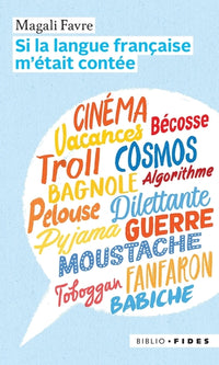 Si la langue française m'était contée