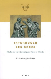 Interroger les Grecs
