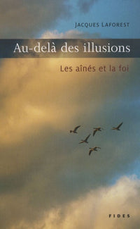 Au-delà des illusions