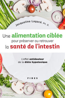 Alimentation ciblée pour préserver ou retrouver la santé