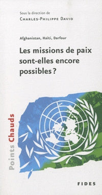 Missions de paix sont-elles encore possibles
