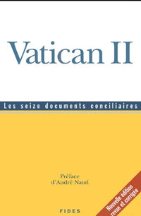 Vatican II Les seize documents conciliaires nouvelle édition