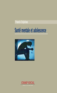 Sante mentale et adolescence, entre psychiatrie et sciences sociales