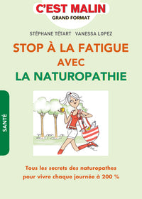 Stop à la fatigur avec la naturopathie, c'est malin