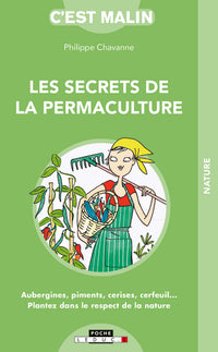 Les secrets de la permaculture, c'est malin