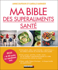 Ma bible des superaliments santé