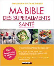 Ma bible des superaliments santé
