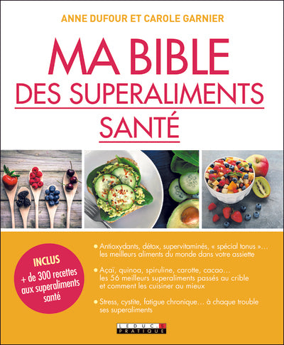Ma bible des superaliments santé