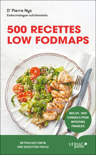500 recettes low Fodmaps - édition 2023