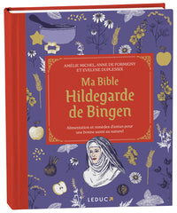 Ma bible Hildegarde de Bingen - édition de luxe