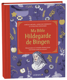 Ma bible Hildegarde de Bingen - édition de luxe