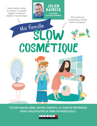 Ma famille slow cosmétique
