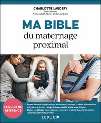Ma Bible du maternage proximal