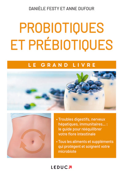 Le grand livre des probiotiques et des prébiotiques