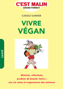 Vivre végan, c'est malin