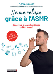 Je me relaxe grâce à l'ASMR