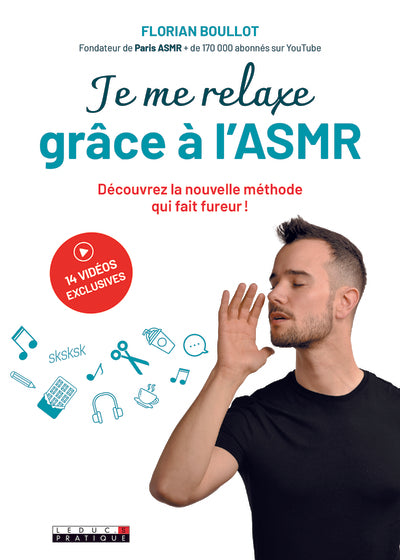 Je me relaxe grâce à l'ASMR