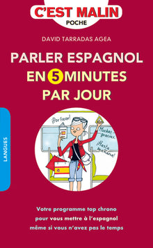 Parler espagnol en cinq minutes par jour, c'est malin