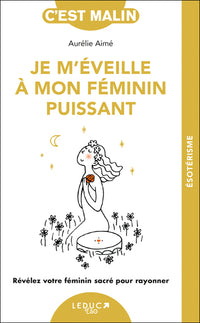 Je m'éveille à mon féminin puissant