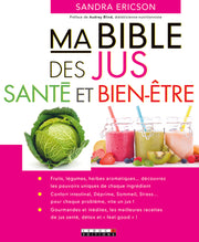 Ma bible des jus-santé et bien-être