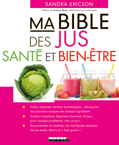 Ma bible des jus-santé et bien-être