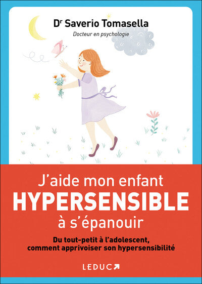 j'aide mon enfant hypersensible à l'épanouir