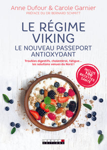 Le régime viking - Le nouveau passeport antioxydant