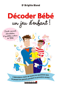 Décoder bébé, un jeu d'enfant !