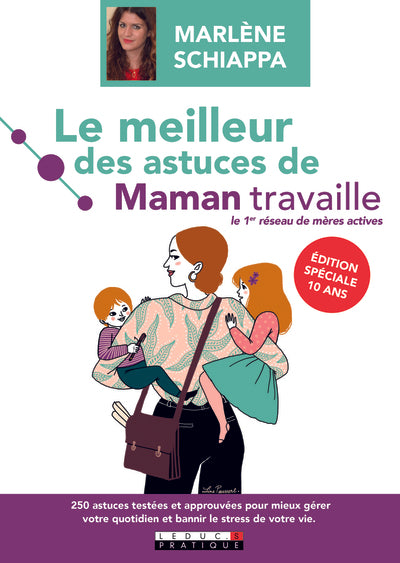 Le meilleur des astuces de maman travaille