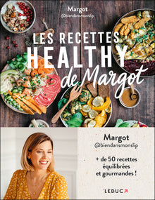 Les recettes healthy de Margot