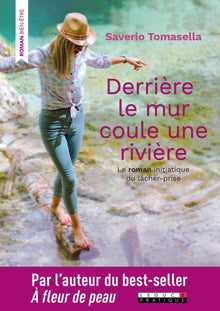 Derrière le mur coule une rivière