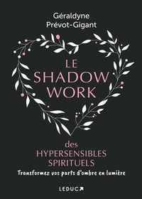 Le shadow work des hypersensibles spirituels