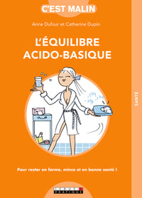 L'équilibre acido-basique, c'est malin