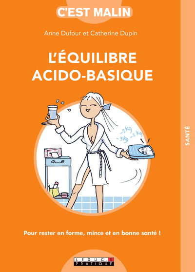 L'équilibre acido-basique, c'est malin