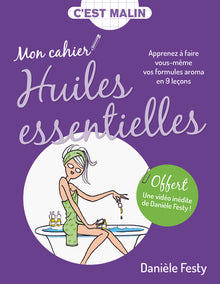 Mon cahier d'huiles essentielles malin