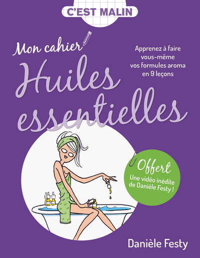 Mon cahier d'huiles essentielles malin