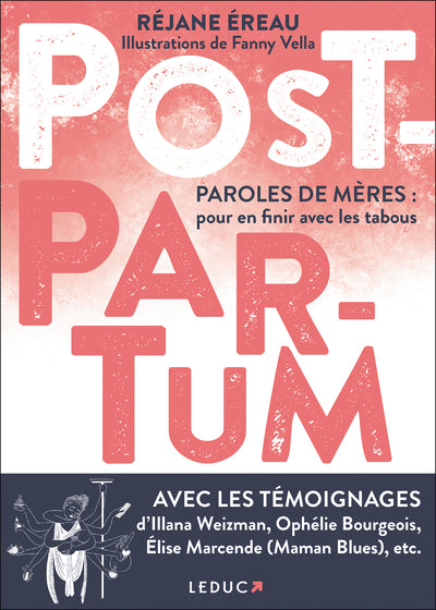 Post-partum. Paroles de mères: pour en finir avec les tabous