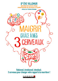Maigrir grâce à mes trois cerveaux