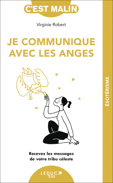 Je communique avec les anges