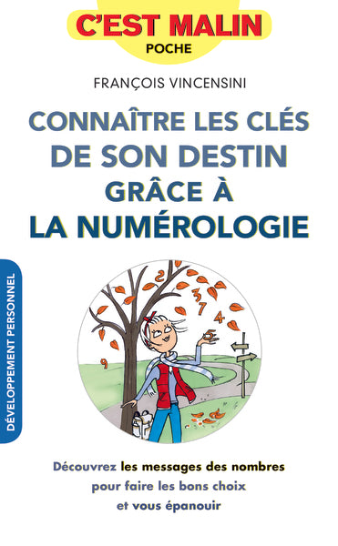 Connaître les clés de son destin grâce à la numérologie