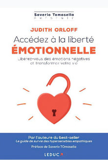 Accédez à la liberté émotionnelle