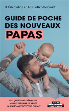 Le guide des nouveaux papas