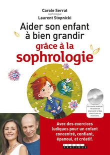 Aider son enfant à bien grandir grâce à la sophrologie !